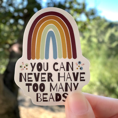 Vinyl Beading Sticker - You Can Never Have Enough Beads